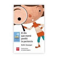 Image of El día que mamá perdió la paciencia