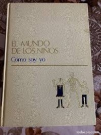 Image of EL MUNDO DE LOS NIÑOS COMO SOY YO