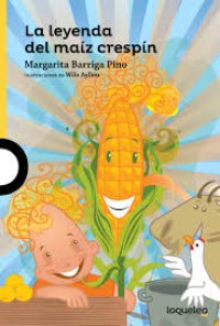 Image of La leyenda del maíz crespín