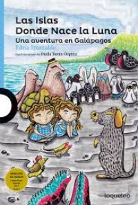 Image of Las Islas Donde Nace la Luna Una aventura en Galápagos